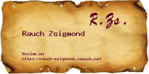 Rauch Zsigmond névjegykártya